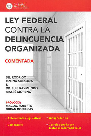 LEY FEDERAL CONTRA LA DELINCUENCIA ORGANIZADA (2024)  COMENTADA (INCLUYE CD)