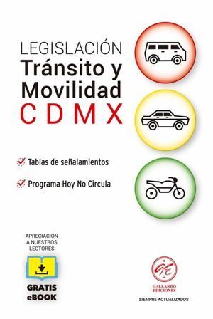 LEGISLACIÓN TRÁNSITO Y MOVILIDAD CDMX - 3.ª ED. 2025  + EBOOK