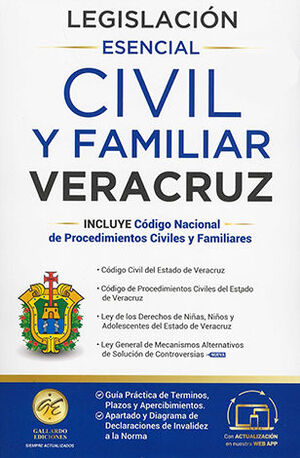 LEGISLACIÓN ESENCIAL CIVIL Y FAMILIAR DE VERACRUZ - 10.ª ED. 2025