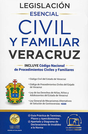 LEGISLACIÓN ESENCIAL CIVIL Y FAMILIAR DE VERACRUZ - 9.ª ED. 2024