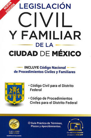 LEGISLACIÓN CIVIL Y FAMILIAR DE LA CIUDAD DE MÉXICO - (CDMX) 1.ª ED. 2024