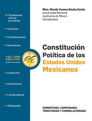 CONSTITUCIÓN POLÍTICA DE LOS ESTADOS UNIDOS MEXICANOS, COMENTADA, COMPARADA, TEMATIZADA Y CORRELACIONADA - 6.ª ED. 2024 (TAMAÑO CARTA)