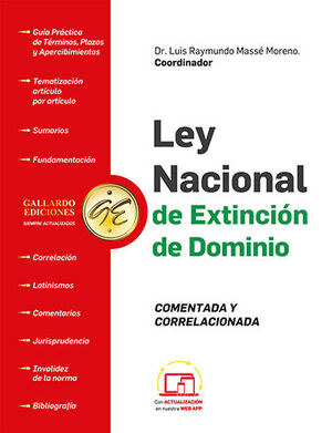 LEY NACIONAL DE EXTINCIÓN DE DOMINIO COMENTADA Y CORRELACIONADA - 1.ª ED. 2024 (TAMAÑO CARTA)