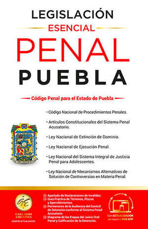 LEGISLACIÓN ESENCIAL PENAL DE PUEBLA - 1.ª ED. 2025
