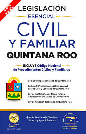 LEGISLACIÓN ESENCIAL CIVIL Y FAMILIAR DE QUINTANA ROO - 4.ª ED. 2025