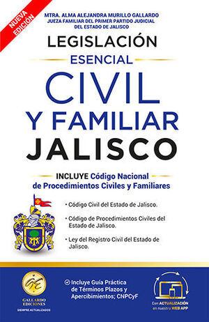 LEGISLACIÓN ESENCIAL CIVIL Y FAMILIAR DE JALISCO - 5.ª ED. 2025