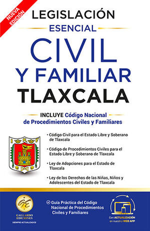 LEGISLACIÓN ESENCIAL CIVIL Y FAMILIAR DE TLAXCALA - 2.ª ED. 2025