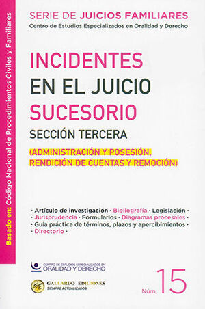 INCIDENTES EN EL JUICIO SUCESORIO / TERCERA SECCIÓN - NÚM. 15 - 1.ª ED. 2025 (BASADO EN EL CÓDIGO NACIONAL DE PROCEDIMIENTOS CIVILES Y FAMILIARES)