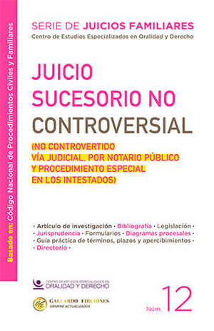 JUICIO SUCESORIO NO CONTROVERSIAL - NÚM. 12 - 1.ª ED. 2025 (BASADO EN EL CÓDIGO NACIONAL DE PROCEDIMIENTOS CIVILES Y FAMILIARES)