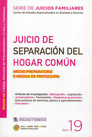 JUICIO DE SEPARACIÓN DEL HOGAR COMÚN - NÚM. 19 - 1.ª ED. 2025 (BASADO EN EL CÓDIGO NACIONAL DE PROCEDIMIENTOS CIVILES Y FAMILIARES)