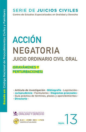 ACCIÓN NEGATORIA. JUICIO ORDINARIO CIVIL ORAL - NÚM. 13 - 1.ª ED. 2025 (BASADO EN EL CÓDIGO NACIONAL DE PROCEDIMIENTOS CIVILES Y FAMILIARES)