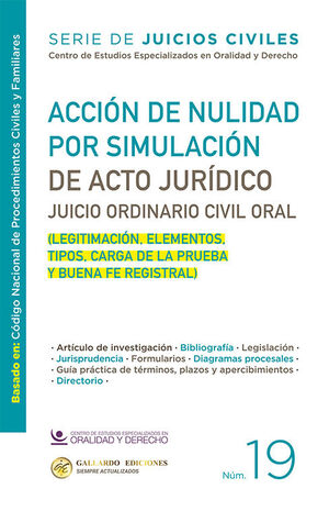 ACCIÓN DE NULIDAD POR SIMULACIÓN DE ACTO JURÍDICO.  JUICIO ORDINARIO CIVIL ORAL - NÚM. 19 - 1.ª ED. 2025 (BASADO EN EL CÓDIGO NACIONAL DE PROCEDIMIENTOS CIVILES Y FAMILIARES)