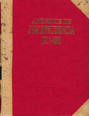 APÉNDICE DE JURISPRUDENCIA 1917-2001 (PLENO) - 1.ª ED. 2001