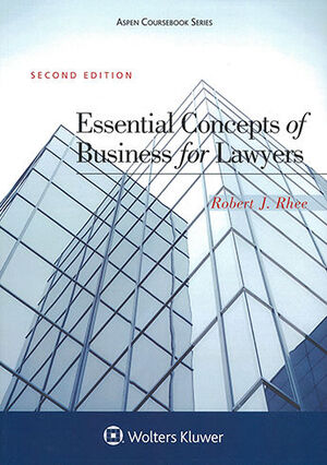 ESSENTIAL CONCEPTS OF BUSINESS FOR LAWYERS. SECOND EDITION