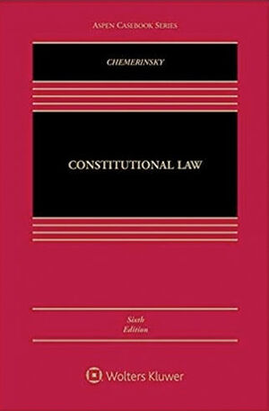 CONSTITUTIONAL LAW - [CONNECTED EBOOK WITH STUDY CENTER] - 6.ª ED. 2019