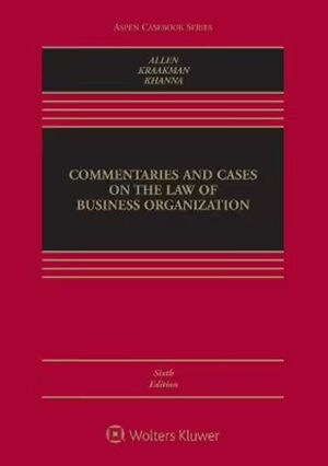 COMMENTARIES AND CASES ON THE LAW OF BUSINESS ORGANIZATION - 6.ª ED. 2021