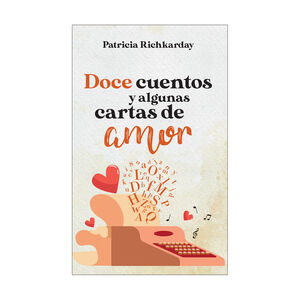 DOCE CUENTOS Y ALGUNAS CARTAS DE AMOR - 1.ª ED. 2022