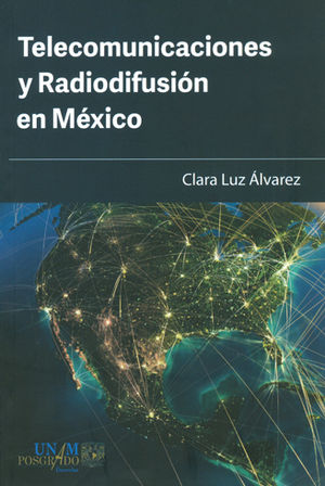 TELECOMUNICACIONES Y RADIODIFUSIÓN EN MÉXICO