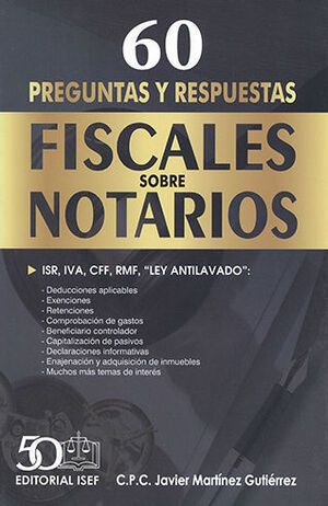 60 PREGUNTAS Y RESPUESTAS FISCALES SOBRE NOTARIOS - 1.ª ED. 2024