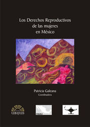 DERECHOS REPRODUCTIVOS DE LAS MUJERES EN MÉXICO, LOS - 1.ª ED. 2008