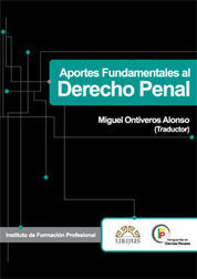 APORTES FUNDAMENTALES AL DERECHO PENAL - 1.ª ED. 2010