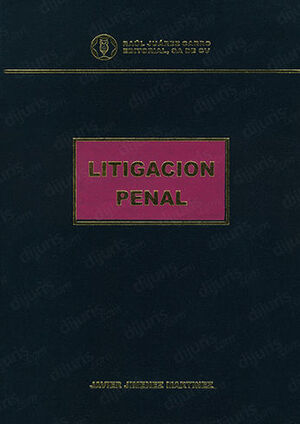 LITIGACIÓN PENAL - 1.ª ED. 2013