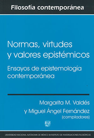 NORMAS, VIRTUDES Y VALORES EPISTÉMICOS