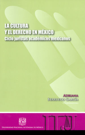 CULTURA Y EL DERECHO EN MÉXICO,LA