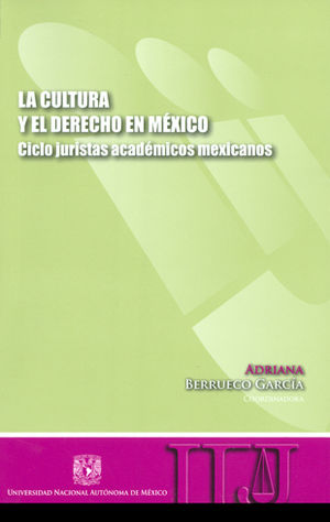 CULTURA Y EL DERECHO EN MÉXICO,LA