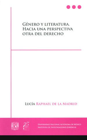 GÉNERO Y LITERATURA. HACIA UNA PERSPECTIVA OTRA DEL DERECHO