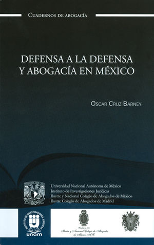 DEFENSA A LA DEFENSA Y ABOGACIA EN MEXICO