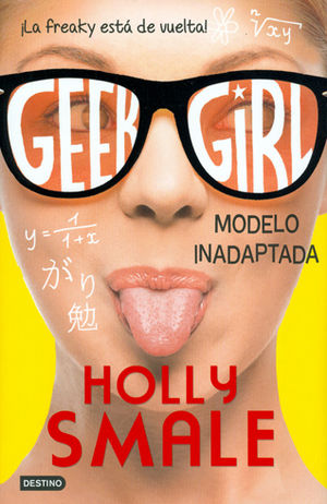 GEEK GIRL 2. MODELO INADAPTADA