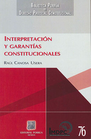INTERPRETACIÓN Y GARANTÍAS CONSTITUCIONALES