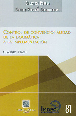 CONTROL DE CONVENCIONALIDAD DE LA DOGMÁTICA A LA IMPLEMENTACIÓN
