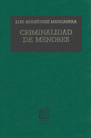 CRIMINALIDAD DE MENORES. 5.ª ED.