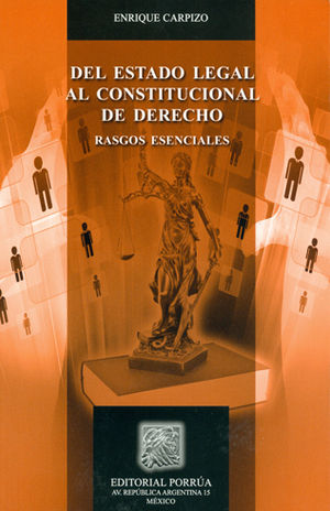 DEL ESTADO LEGAL AL CONSTITUCIONAL DE DERECHO