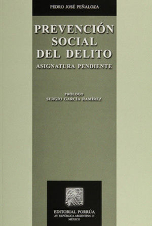 PREVENCIÓN SOCIAL DEL DELITO. ASIGNATURA PENDIENTE  -  5.ª ED. 2015,  2.ª REIMP. 2023
