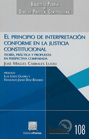 PRINCIPIO DE INTERPRETACIÓN CONFORME EN LA JUSTICIA CONSTITUCIONAL