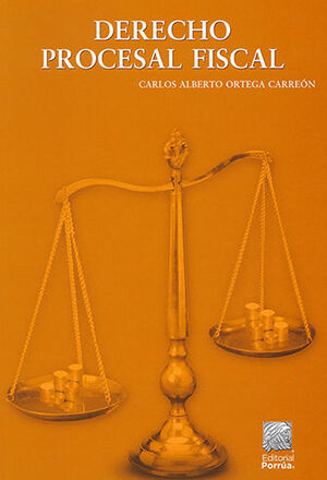 DERECHO PROCESAL FISCAL - 3.ª ED. 2019, 5.ª REIMP. 2023