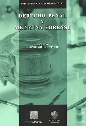 DERECHO PENAL Y MEDICINA FORENSE - 2ª ED.