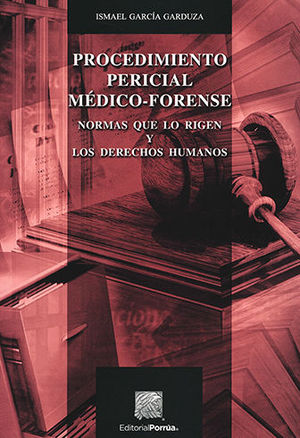 PROCEDIMIENTO PERICIAL MEDICO - FORENSE