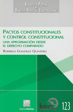 PACTOS CONSTITUCIONALES Y CONTROL CONSTITUCIONAL