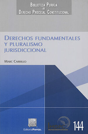 DERECHOS FUNDAMENTALES Y PLURALISMO JURISDICCIONAL