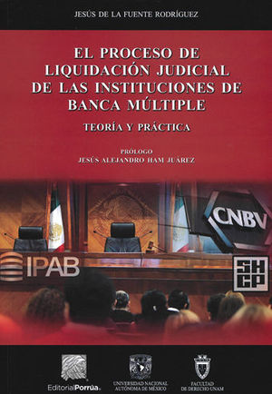 PROCESO DE LIQUIDACIÓN JUDICIAL DE LAS INSTITUCIONES DE BANCA MÚLTIPLE