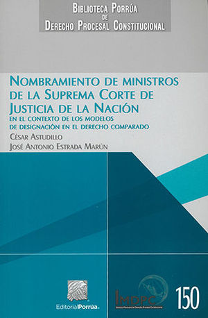 NOMBRAMIENTO DE MINISTROS DE LA SUPREMA CORTE DE  JUSTICIA DE LA NACIÓN