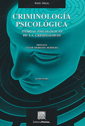 CRIMINOLOGÍA PSICOLÓGICA - 3.ª ED. 2019