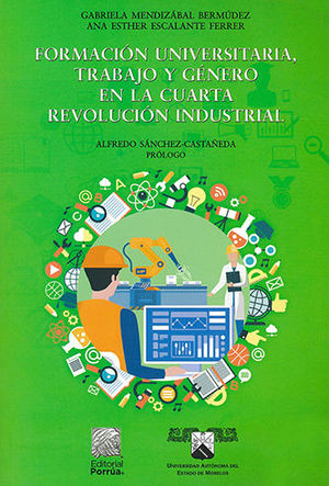 FORMACIÓN UNIVERSITARIA, TRABAJO Y GÉNERO EN LA CUARTA REVOLUCIÓN INDUSTRIAL