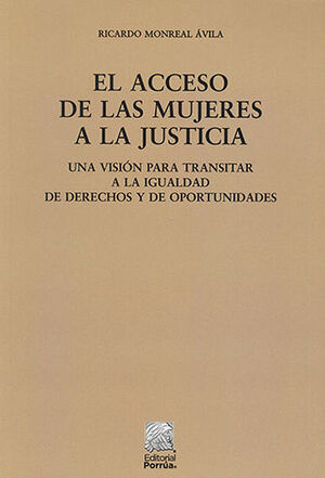 ACCESO DE LAS MUJERES A LA JUSTICIA, EL - 3.ª ED. 2019