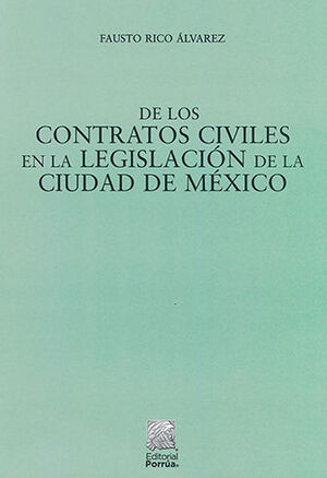 DE LOS CONTRATOS CIVILES EN LA LEGISLACIÓN DE LA CIUDAD DE MÉXICO