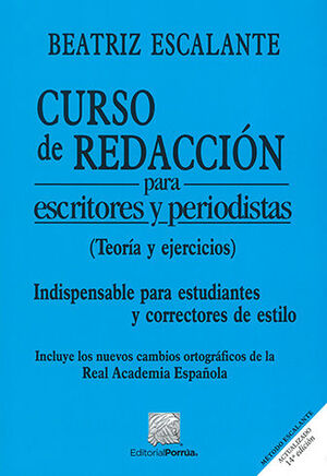 CURSO DE REDACCIÓN PARA ESCRITORES Y PERIODISTAS - 14.ª ED. 2021